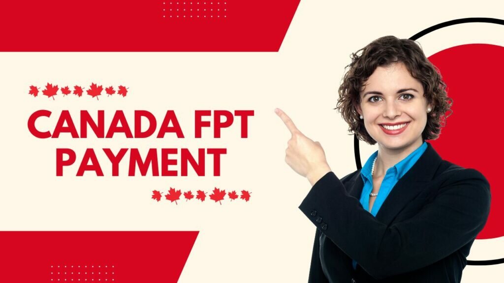 Canada FPT Payment